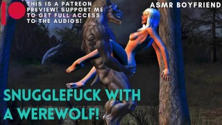 Snugglefuck With A Werewolf! ASMR Boyfriend [M4F]