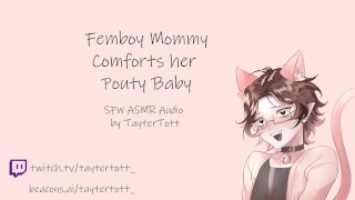 Femboy Mommy comforts her pouty baby || [mommy][SFW]