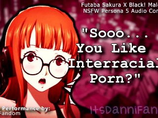 【NSFW Persona 5 Audio Rollenspel】 Futaba Vindt Je Interraciale Porno... & Wil Je Black Lul ~【F4M】