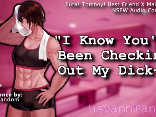 【NSFW Audio Roleplay】 your Futa! BFF knows you're Staring at her Cock~ 【F4M】【COMMISSIONED PIECE】