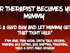[F4M] Anal play audio: Therapist becomes your mommy, sniffs and fingers your ass