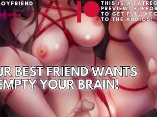 ¡tu Mejor Amigo Quiere Vaciar TU Cerebro! NOVIO ASMR [M4F]