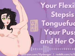 Your Flexible Stepsis Tonguefucks Your Pussy and Her Own! | Erotic Audio | Lesbian