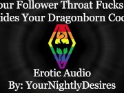 Preview 3 of Using Your Dragonborn Dick To Coat My Ass White [Skyrim] [Throat Fuck] [Anal] (Erotic Audio for Men)