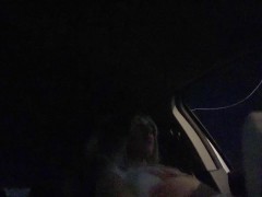 Rubbing my Tits and Pussy in PUBLIC DRIVE THRU