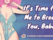 Preview 1 of It's Time for Me to Breed You, Babe! [erotic audio roleplay] [girlcock] [fdom]