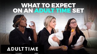 Adult Time WHAT TO EXPECT ON AN ADULT TIME SET ADULT TIME PERFORMER CENTER
