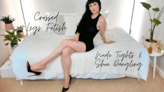 Crossed Legs Fetish, Nude Tights & Shoe Dangling trailer