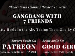 [Erotic Audio Stories] Choker w/ Chains Attached To Wrist, Slutty Heels In the Air, Taking Them All