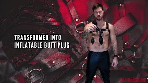 Transformed into inflatable butt plug