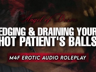 Drenando Seu Paciente Durante no Nut Novembro | Pornografia De áudio Masculino Gemendo e Choramingando