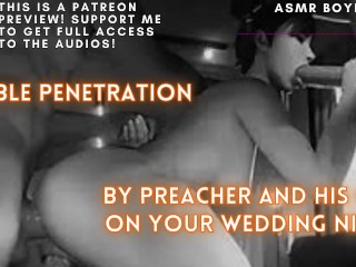 Dubbele Penetratie Door Prediker En Zijn God Op Je Huwelijksnacht! ASMR Vriendje [M4F]