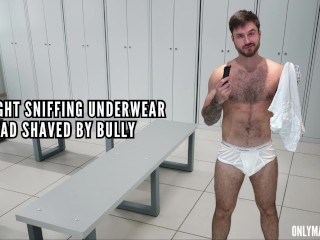 Caught Sniffing Underwear & Head Shaved by Bully