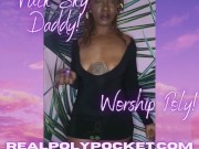 Preview 4 of Fuck Sky Daddy Worship Poly Ebony Femdom Findom Goddess TRAILER
