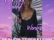 Preview 5 of Fuck Sky Daddy Worship Poly Ebony Femdom Findom Goddess TRAILER