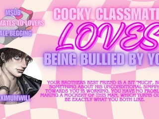 Your Brothers best Friend is OBSESSED with YOU and you Bully HIM [audio Erotica for Women]