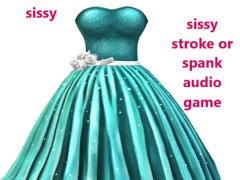 sissy stroke or spank audio game
