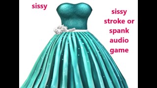 sissy stroke of spank audio spel