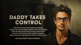 Daddy Takes Control: Your Kinky BDSM Boyfriend Brings You To Orgasm After Orgasm. By Adrian Swoon