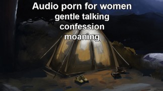 Campingfreunde zu Liebhabern | Audio Pornos für Frauen | Sanftes Reden, Geständnis, Stöhnen |