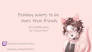 Femboy quiere ser más que amigos || SFW ASMR