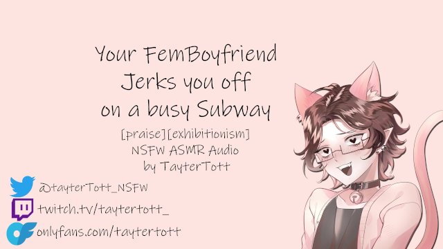 Your Femboy Boyfriend Jerks you off on a busy Subway  NSFW ASMR Audio [praise] [exhibitionism]