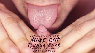 Énorme clitoris lécher la langue baise orgasme ASMR - Amara Arroyo