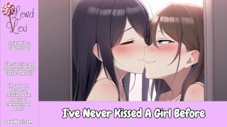 Eu nunca beijei uma garota antes [F4F] [Beijando] [Bondage] [Provocação] [Áudio erótico para mulheres]