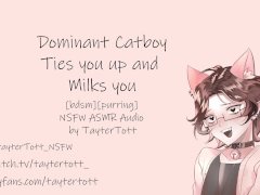 Dominant Catboy Ties you up and Milks you || NSFW ASMR RolePlay [bdsm] [purring]