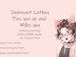 Dominant Catboy Vous Attache et Vous Traite || NSFW ASMR RolePlay [bdsm] [ronring]