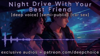 Male Moans Voice On A M4F Night Drive With Your Best Friend