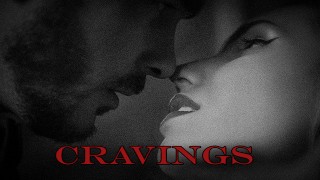 Cravings (Romantic Sex Story)