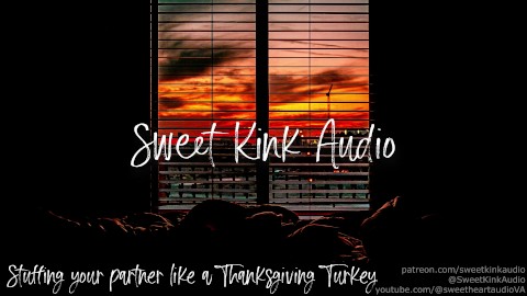 Stuffing your Partner like a Thanksgiving Turkey [M4A] Erotic Audio