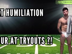 Fat humiliation - your at tryouts!