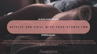 [F4M] Netflix and Chill with your Stoner FWB | Audio Roleplay | ASMR