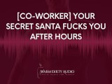 [Co-worker] Your Secret Santa Fucks you after hours [Dirty Talk, Erotic Audio for Women]