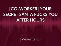 [Co-worker] Your Secret Santa Fucks you after hours [Dirty Talk