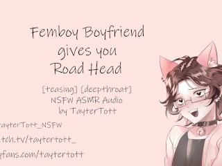 Femboy Boyfriend gives you Road Head || NSFW ASMR Roleplay Audio [teasing] [deepthroat]