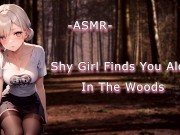 Preview 6 of ASMR| [RolePlay] Shy Girl Finds You In the Woods [F4M]