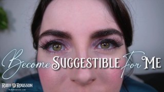 PRÉ-VISUALIZAÇÃO: Torne-se sugestível para mim | Goddess Ruby Rousson