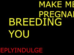 BREEDING YOUR PUFFY LITTLE CUNT (AUDIO ROLEPLAY)