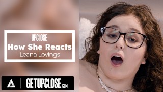 How She Reacts To Gorgeous Brunette Leana Lovings Sensual Foreplay Amazing Cowgirl UP CLOSE