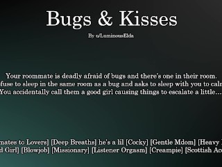 [M4F] Bugs & Kisses - Erotic Audio for Women