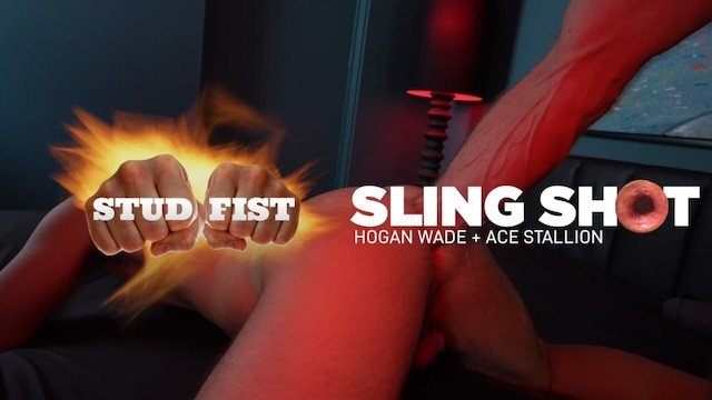 Hogan Wade Slingshots Ace Stallion's Hole Open Wide with his Huge FFists for STUDFIST