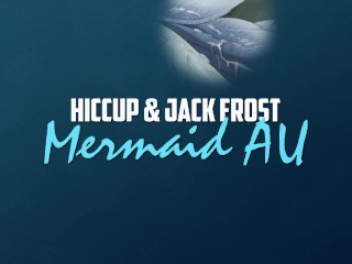 ティーザー |mermaid AU (Hiccup & Jack Frost)