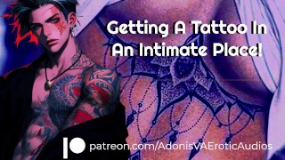 [M4F] Tattooist gets a BONER by tattooing your Breast! Getting An Intimate Tattoo! [ASMR Boyfriend]