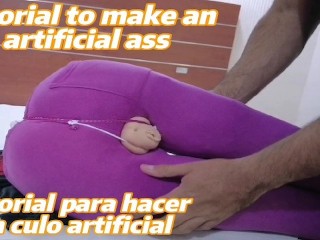 Tutorial to make an Artificial Ass