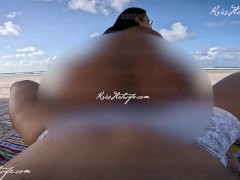 I love this adrenaline rush of fucking on the beach