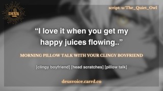 🧡 [M4F] Matin Oreiller Talk avec Clingy Boyfriend [Wholesome] [Soft Spoken] [Câlin] 🧡