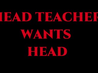Head Teacher wants Head (PHA - PornHub Audio)